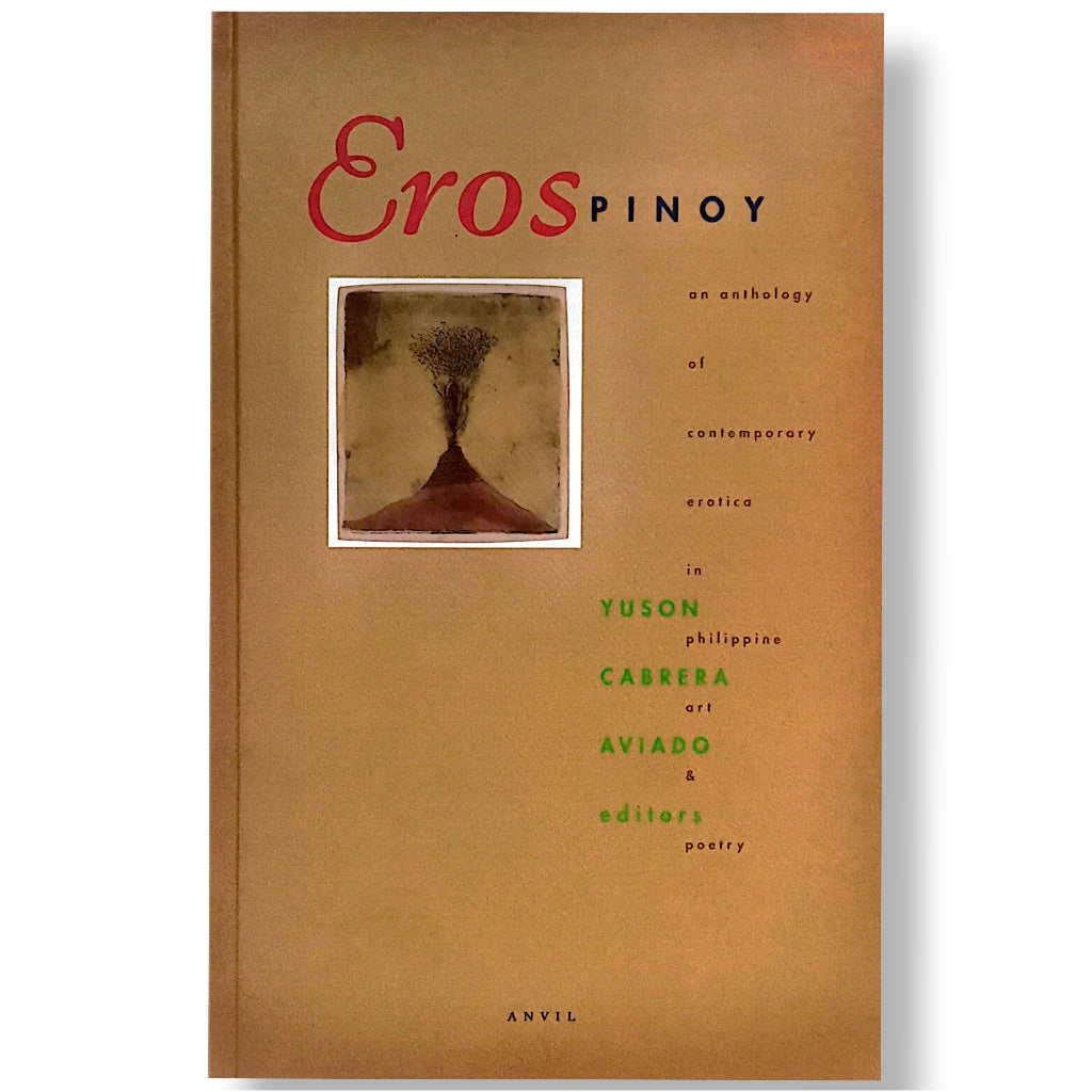 Eros Pinoy: An anthology of Contemporary Erotica in Philippine Art & Poetry by Alfred Yuson, Ben Cab Front Cover
