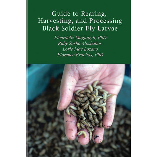 Guide to Rearing, Harvesting, and Processing Black Soldier Fly Larvae Front Cover