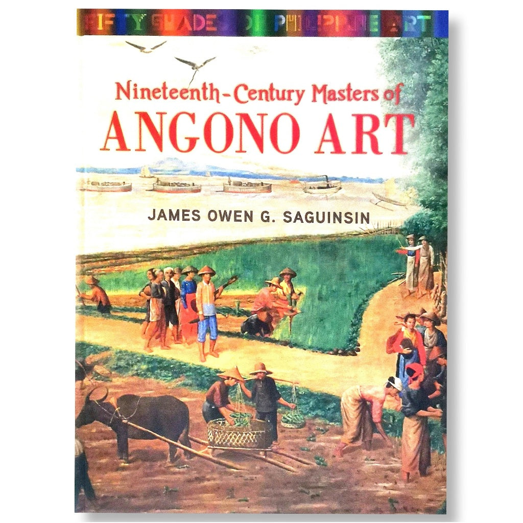 Nineteenth-Century Masters of Angono Art by James Owen G. Saguinsin Front Cover