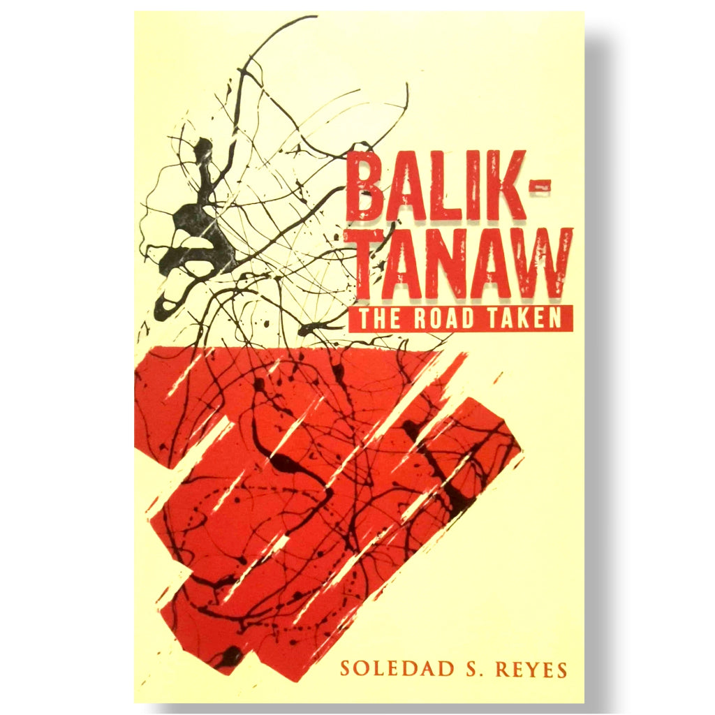 Balik-Tanaw: The Road Taken by Soledad S. Reyes Front Cover