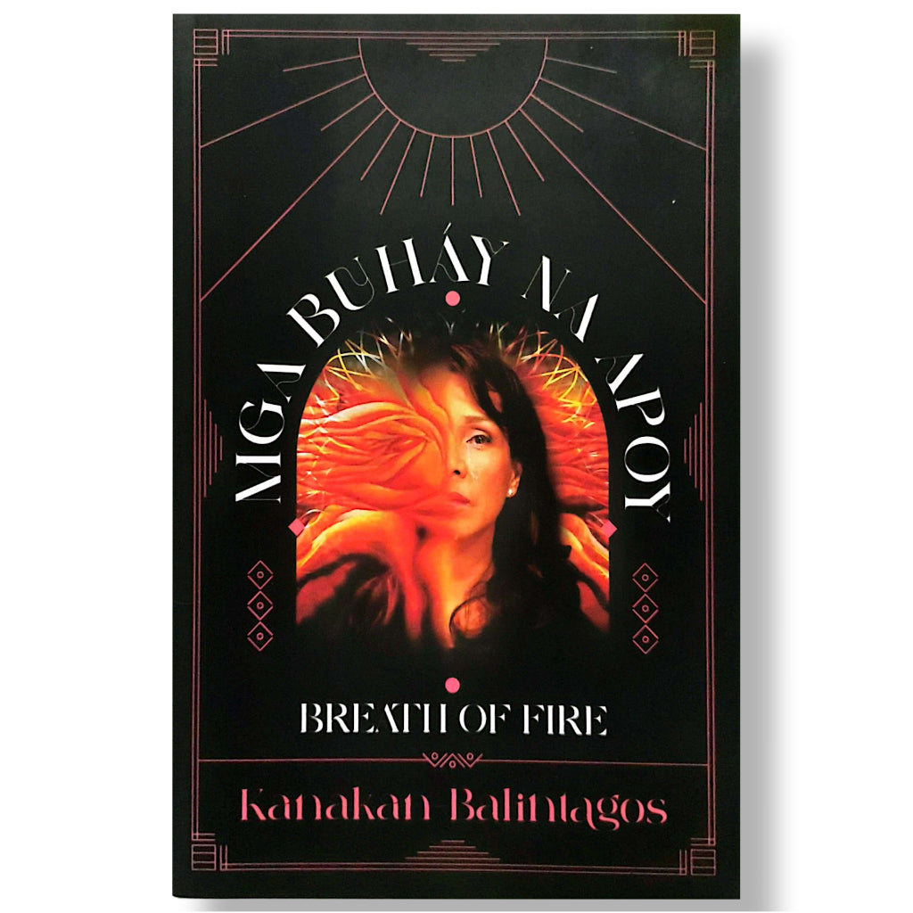Mga Buhay na Apoy/Breath of Fire by Kanakan Balintagos Front Cover