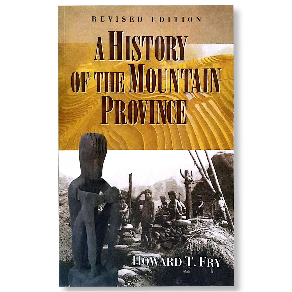 A History of the Mountain Province, Revised Edition by Howard T. Fry Front Cover