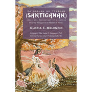 Sa Ngalan ng Tigaman (Santigaman): Saksi ang Mamaratbat at Babaylan Front Cover