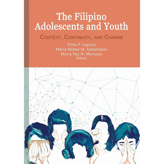 The Filipino Adolescents and Youth: Context, Continuity, and Change Front Cover