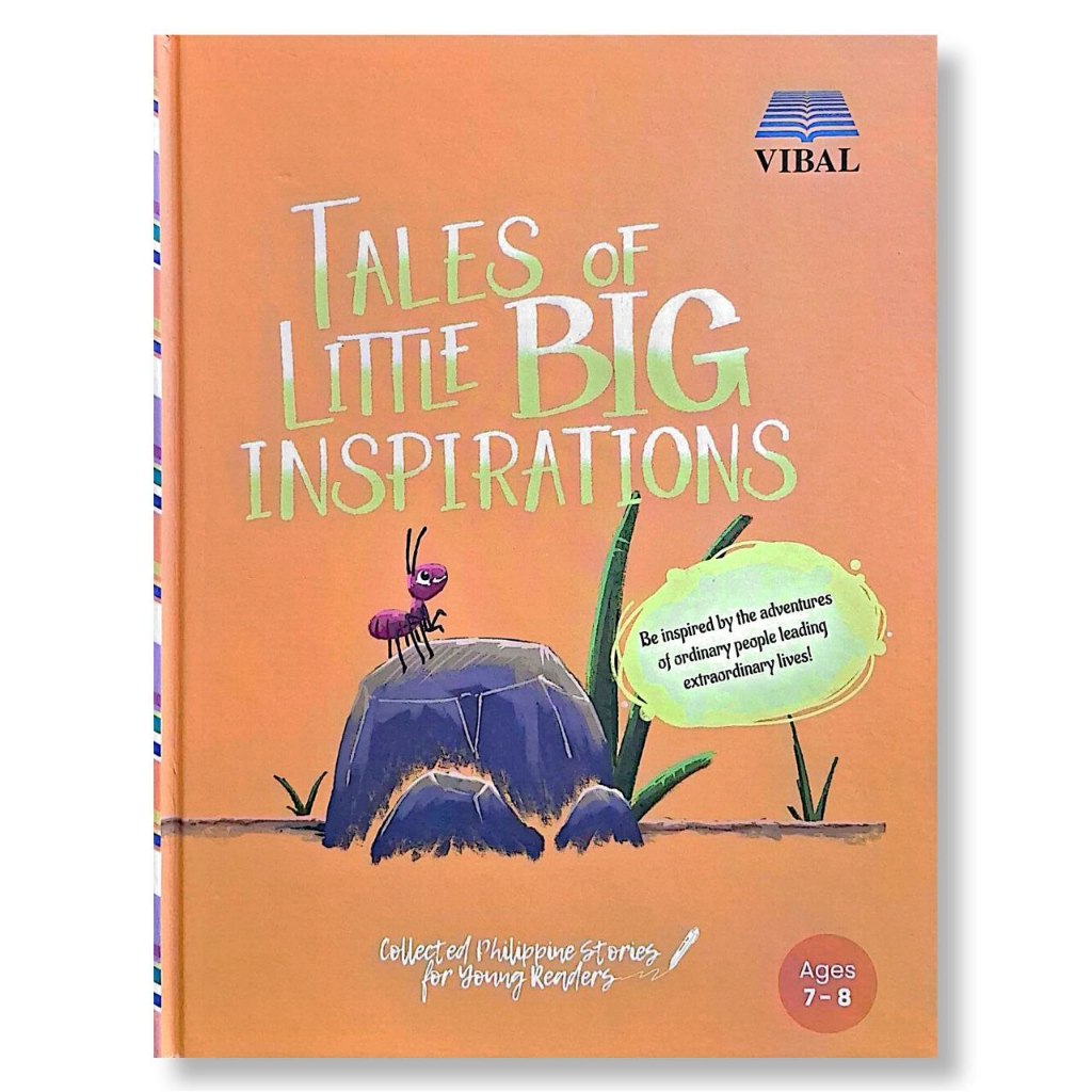 Tales of Little Big Inspirations: Collected Philippine Stories for Young Readers, Edited by Abigail Front Cover