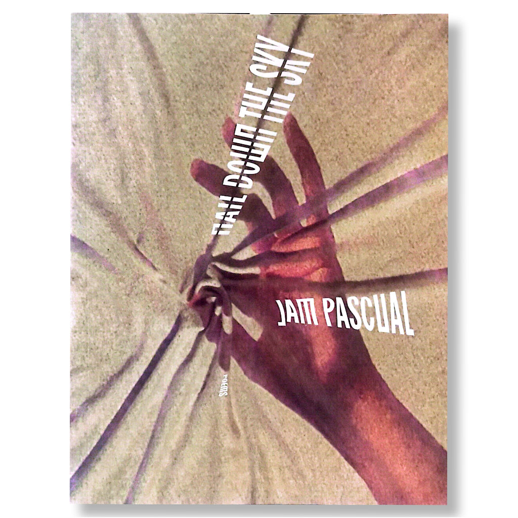 Nail Down the Sky (Poems) by Jam Pascual Front Cover