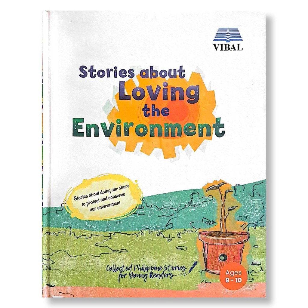 Stories About Loving the Environment: Collected Philippine Stories for Young Readers, Edited by Abig Front Cover