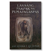 Laksang Pakpak na Pumapagaspas: Mga Kuwento by Jay Jomar F. Quintos Front Cover