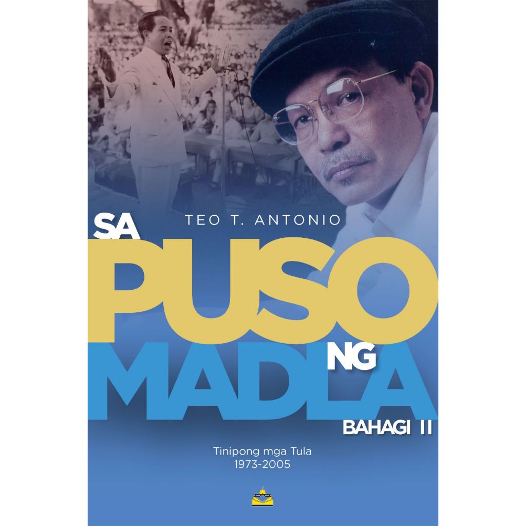 Sa Puso ng Madla: Tinipong mga Tula 1973-2005: Bahagi 2 ni Teo T. Antonio Front Cover