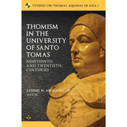 Thomism in the University of Santo Tomas: Nineteenth and Twentieth Centuries / Fr. Jannel N. Abogado Front Cover