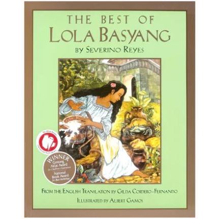 The Best of Lola Basyang: Timeless Tales for the Filipino Family by Severino Reyes Front Cover
