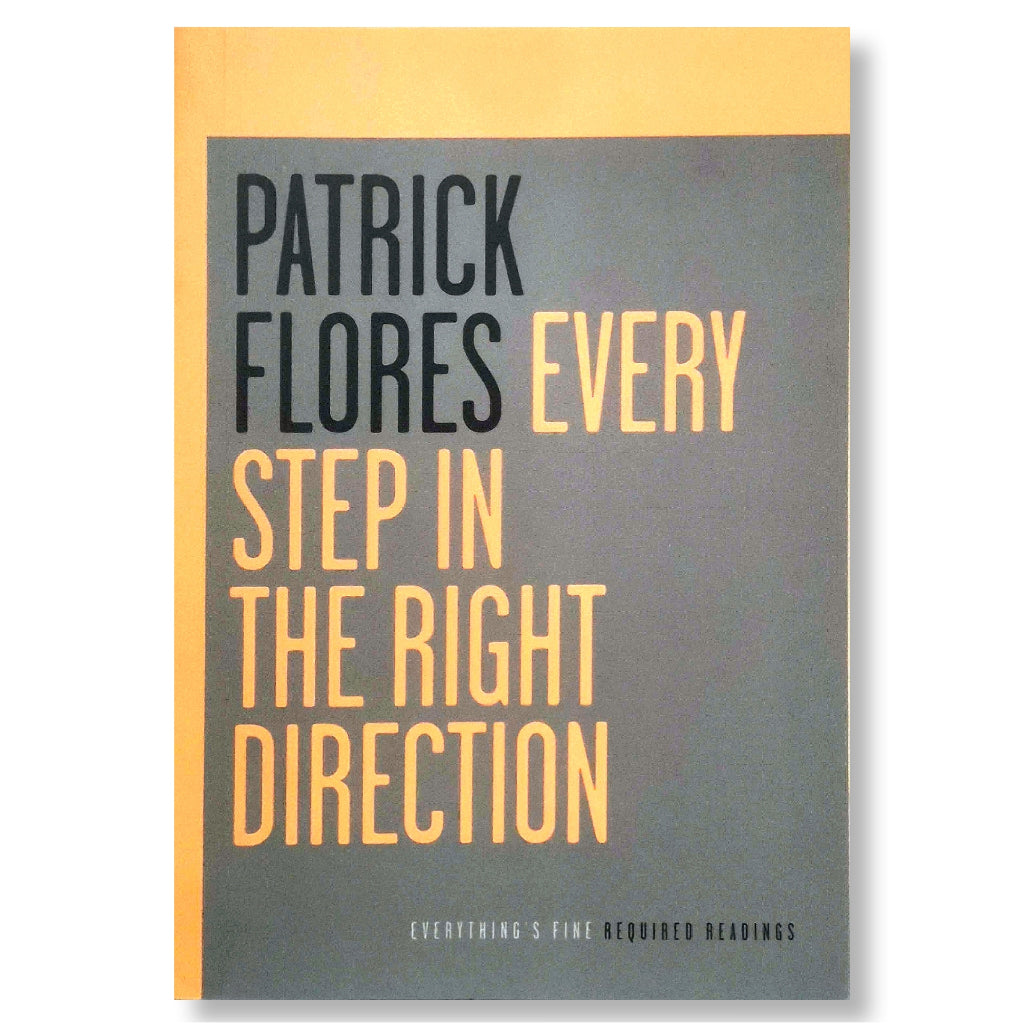 Every Step in the Right Direction by Patrick Flores Front Cover