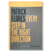 Every Step in the Right Direction by Patrick Flores Front Cover
