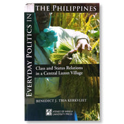 Everyday Politics in the Philippines: Class and Status Relations in a Central Luzon Village Front Cover