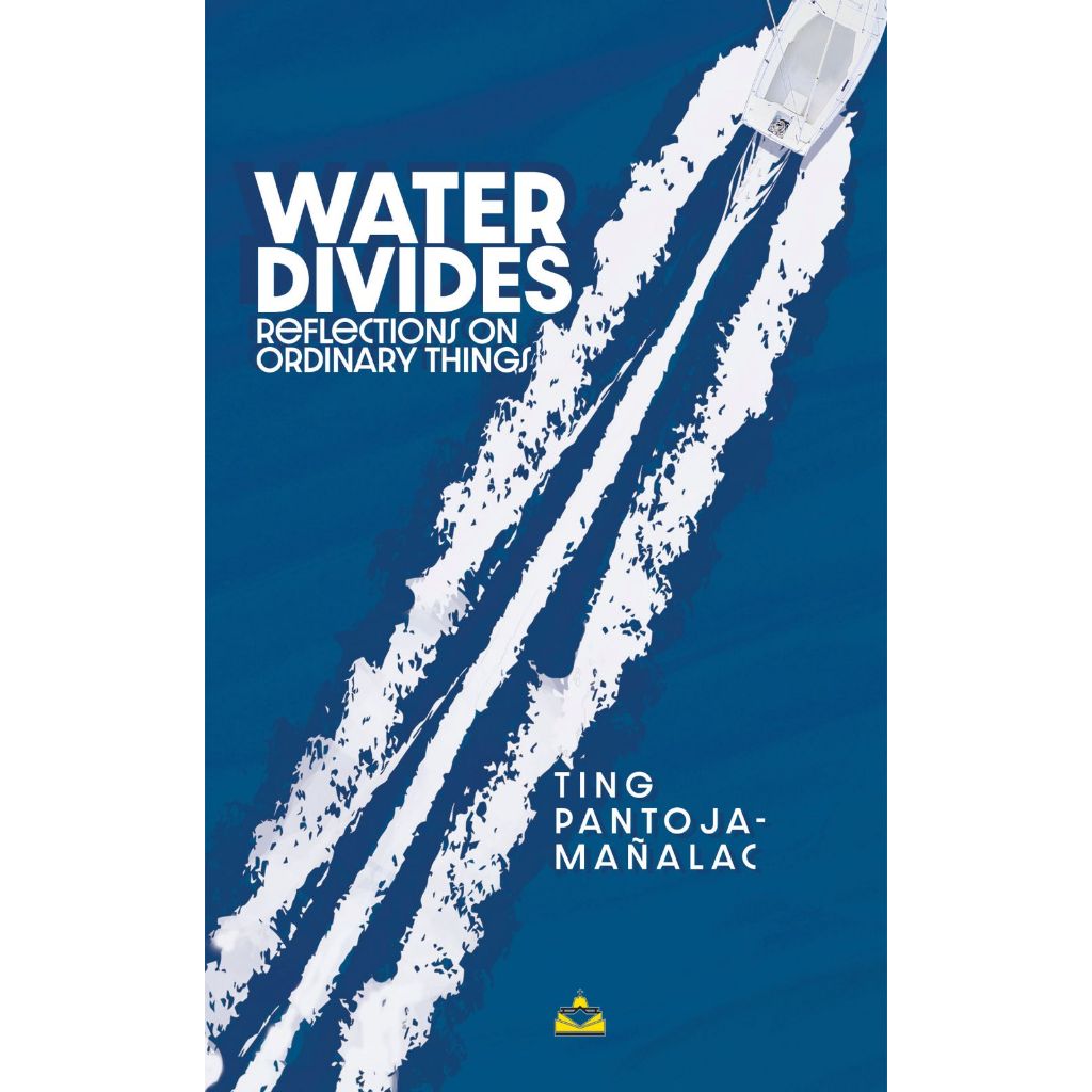 Water Divides: Reflections on Ordinary Things by Ting Pantoja-Mañalac Front Cover