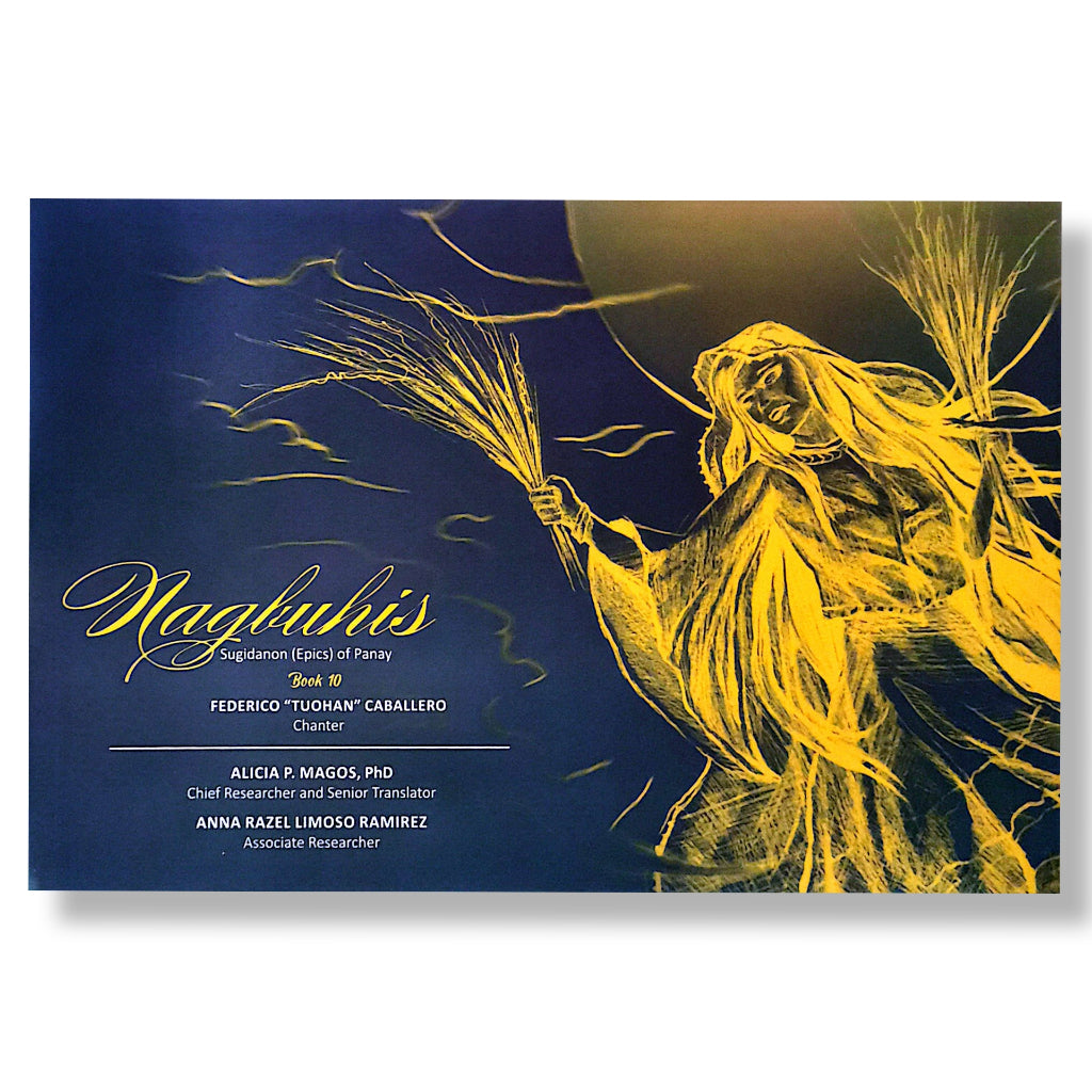 Nagbuhis: Sugidanon (Epics) of Panay Book 10 by Federico "Tuohan" Caballero Front Cover