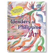 Wonders of Philippine Art: Collected Philippine Stories for Young Readers, Edited by Abigail B. Tabu Front Cover