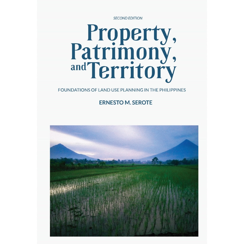 Property, Patrimony, and Territory: Foundations of Land Use Planning in the Philippines Front Cover