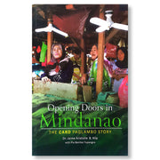 Opening Doors in Mindanao: The CARD Paglambo Story by Jaime Aristotle B. Alip with Pia Benitez Yupan Front Cover