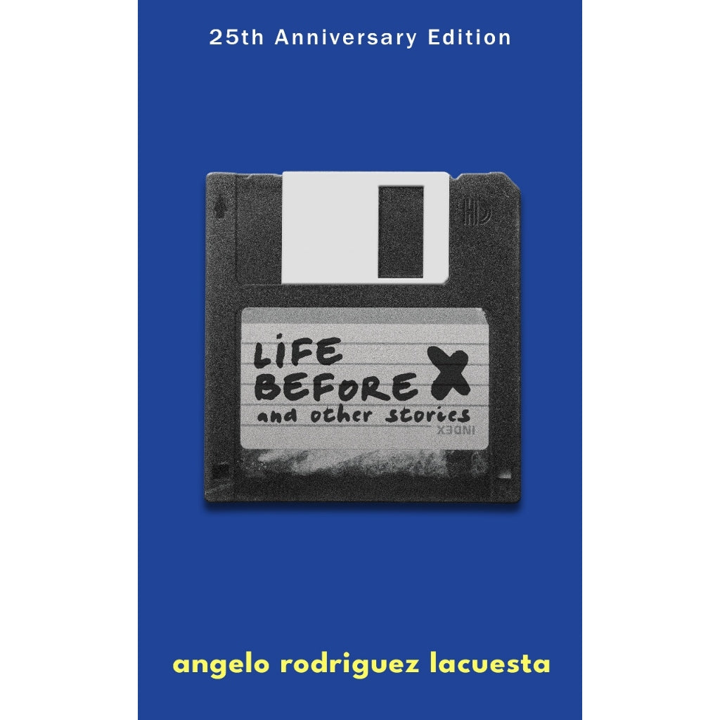 Life Before X and Other Stories (Reprint) by Angelo Rodriguez Lacuesta Front Cover