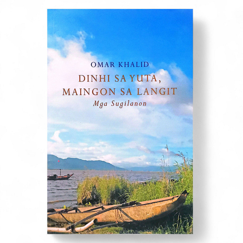 Dinhi sa Yuta, Maingon sa Langit: Mga Sugilanon by Omar Khalid Front Cover