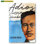 Adios Patria Adorada (Revised Edition) by Alfredo Roces Front Cover