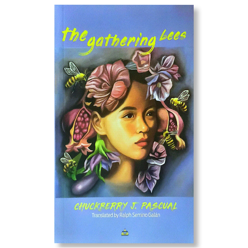 The Gathering Bees by Chuckberry J. Pascual (Translated by Ralph Semino Galan) Front Cover