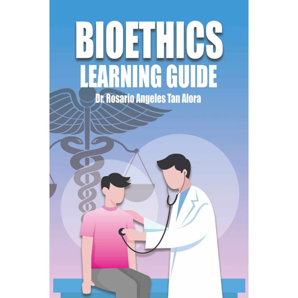 Bioethics Learning Guide by Rosario Angeles Tan Alora Front Cover