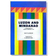 Luzon and Mindanao, A translation of Luzon Et Mindanao, 1870 by Duc D' Alencon, Translated by E. Agu Front Cover