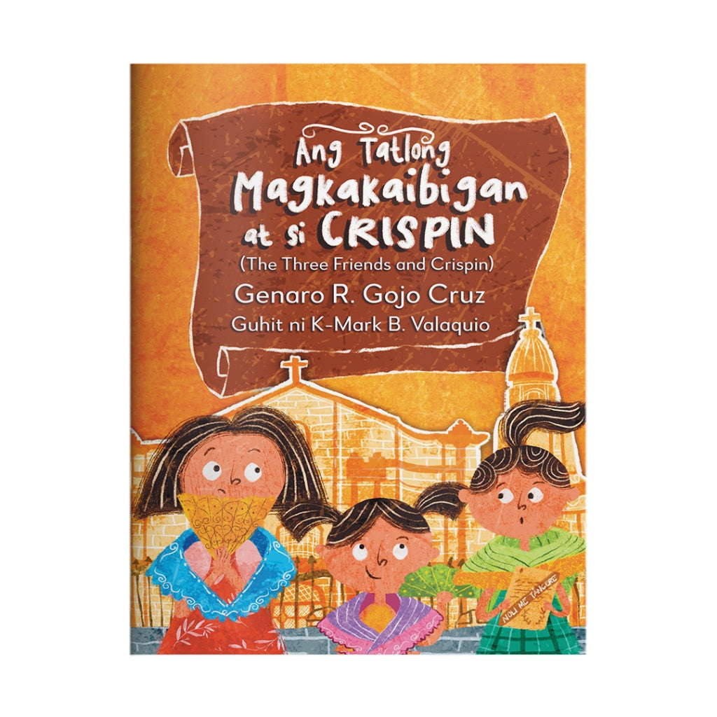 Ang Tatlong Magkakaibigan at si Crispin by Genaro R. Gojo Cruz Front Cover