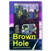 Brown Hole: Stories by Israfel Fagela Front Cover