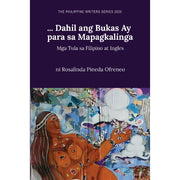 ...Dahil ang Bukas ay para sa Mapagkalinga: Mga Tula sa Filipino at Ingles by Rosalinda Pineda Ofreneo Front Cover