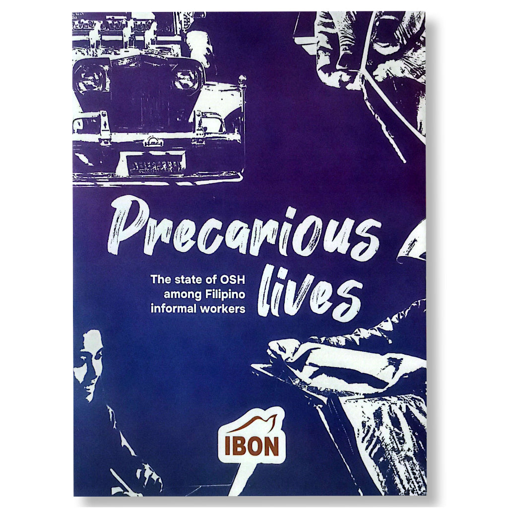 Precarious Lives: The State of Occupational Safety and Health (OSH) among Filipino Informal Workers Front Cover