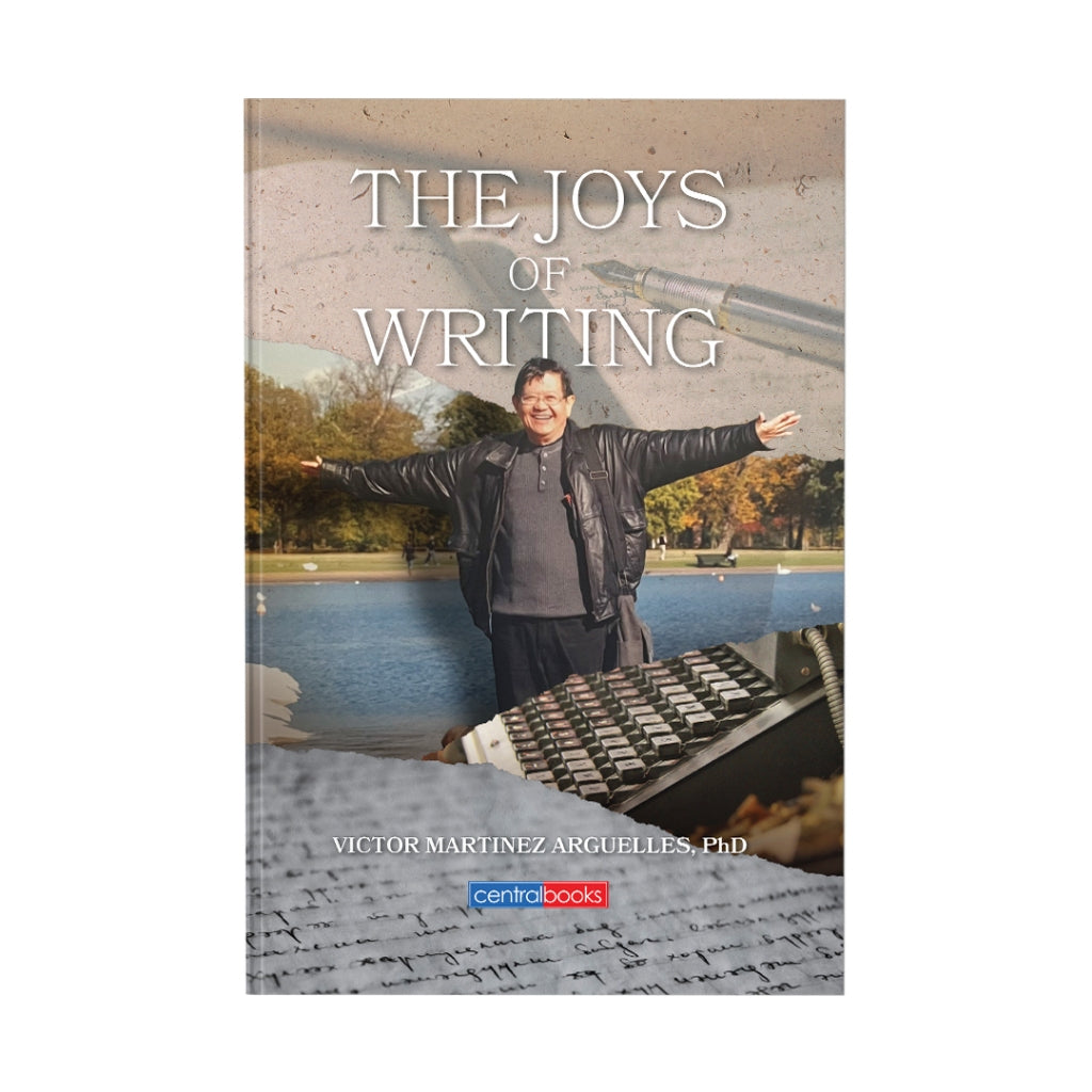 The Joys of Writing by Victor Martinez Arguelles Front Cover