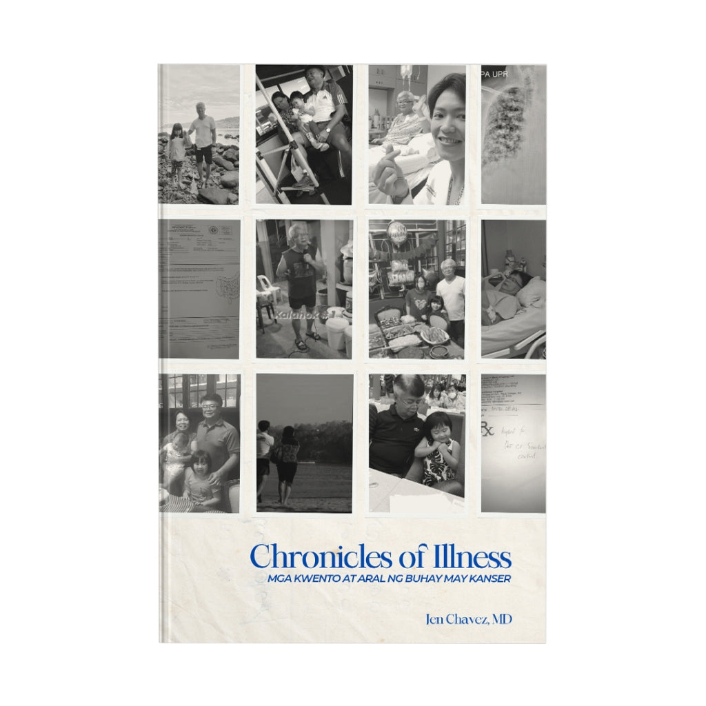 Chronicles of Illness: Mga Kwento at Aral ng Buhay May Kanser by Jen Chavez Front Cover