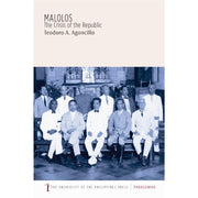 Malolos: The Crisis of the Republic by Teodoro A. Agoncillo Front Cover