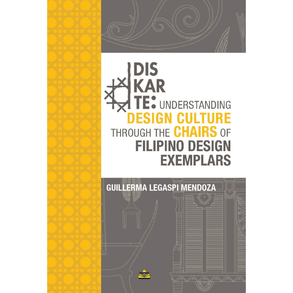 Diskarte: Understanding Design Culture through the Chairs of Filipino Design Exemplars by Guillerma Legaspi Mendoza Front Cover