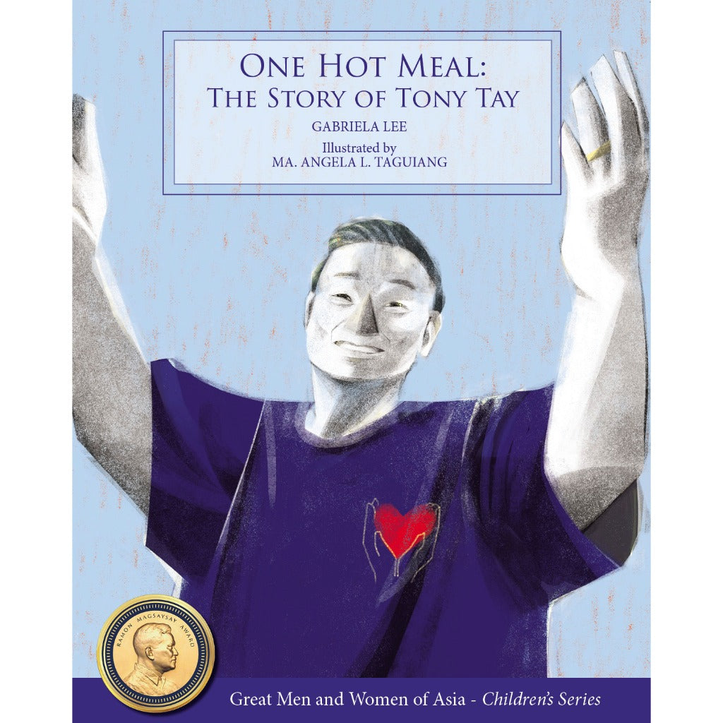 One Hot Meal: The Story of Tony Tay by Gabriela Lee Front Cover