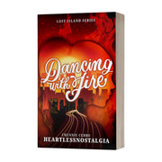 Lost Island Series: Dancing with Fire by Heartless Nostalgia Front Cover
