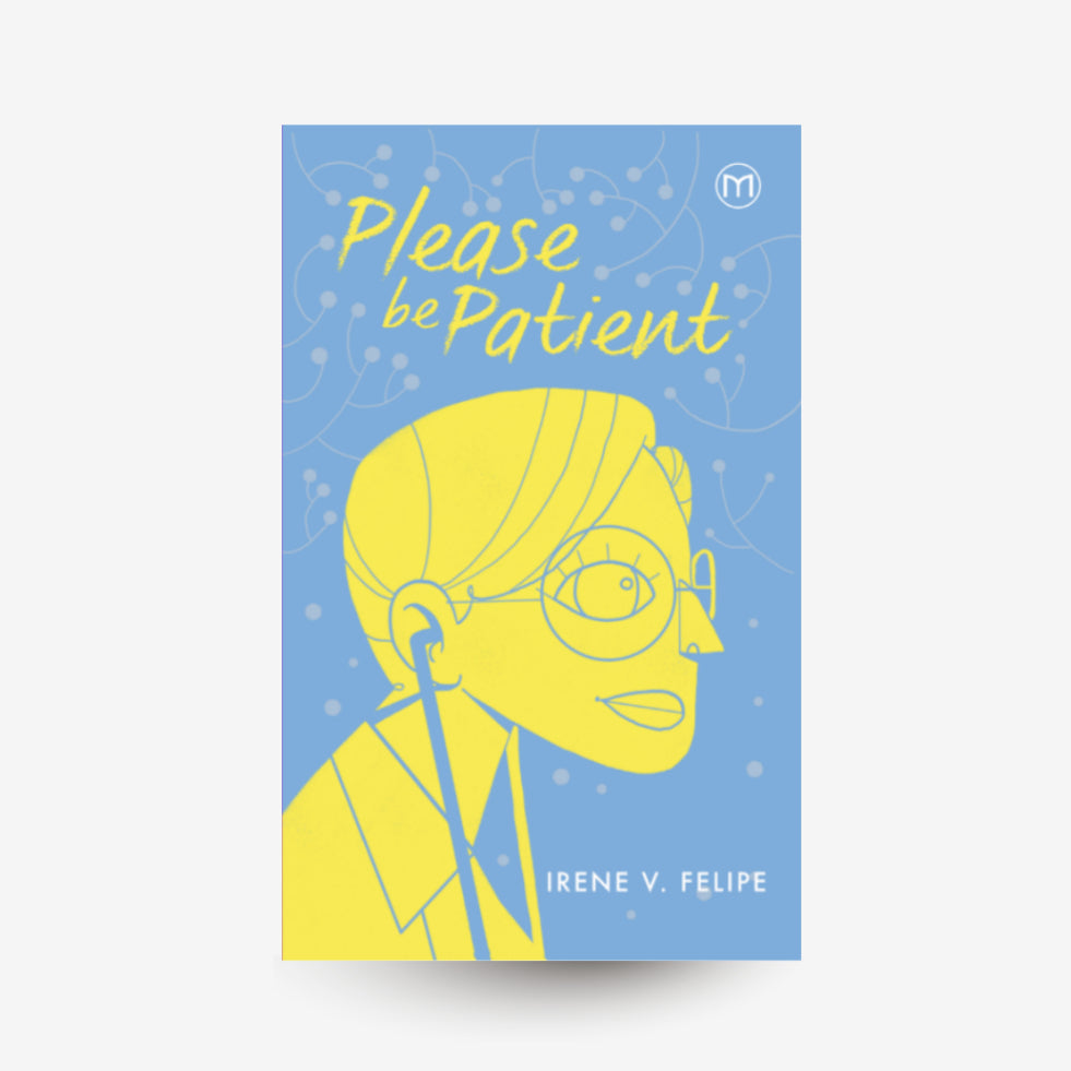 Please Be Patient: Moments That Gasp for Air by Irene V. Felipe Front Cover