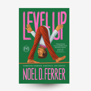 Level Up: Narrating Stardom, Substance, and Service by Noel D. Ferrer Front Cover