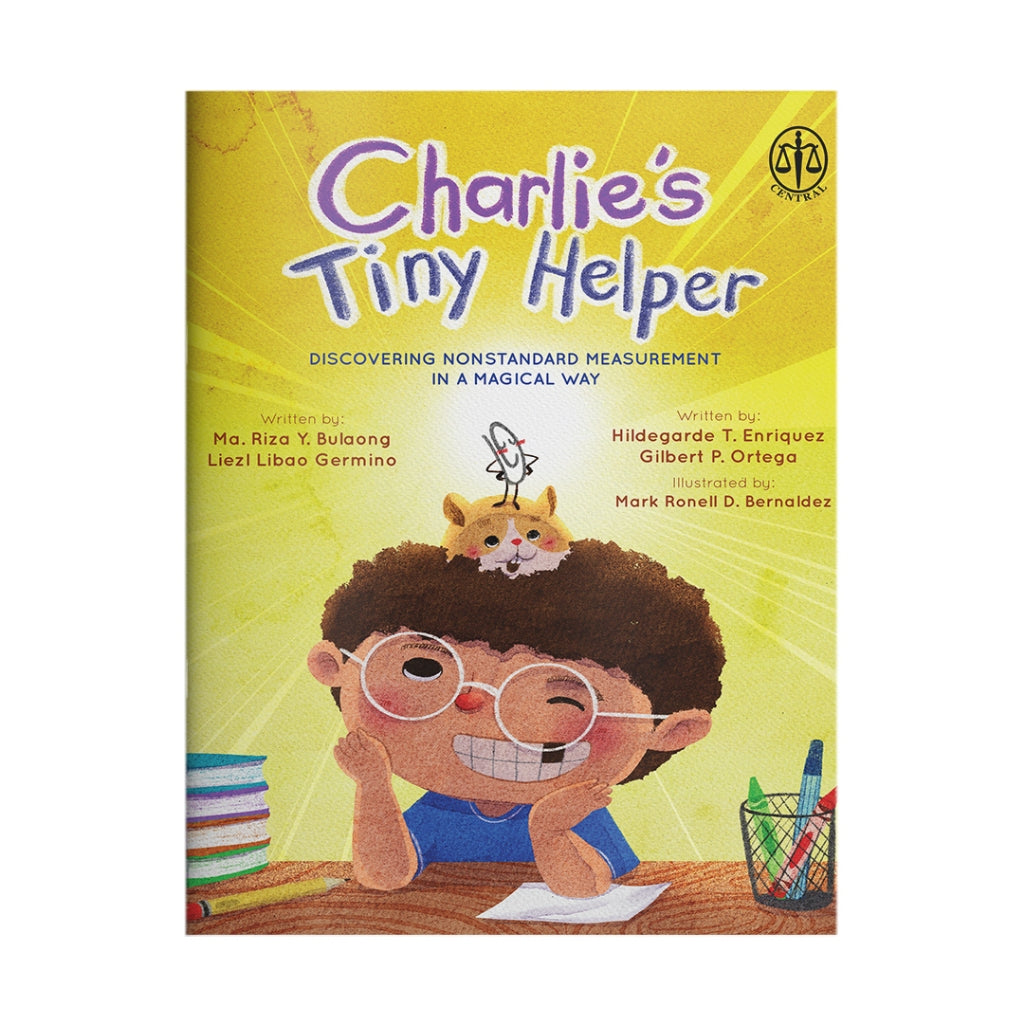 Charlie's Tiny Helper: Discovering Nonstandard Measurement in a Magical World by Gilbert P. Ortega and Others Front Cover