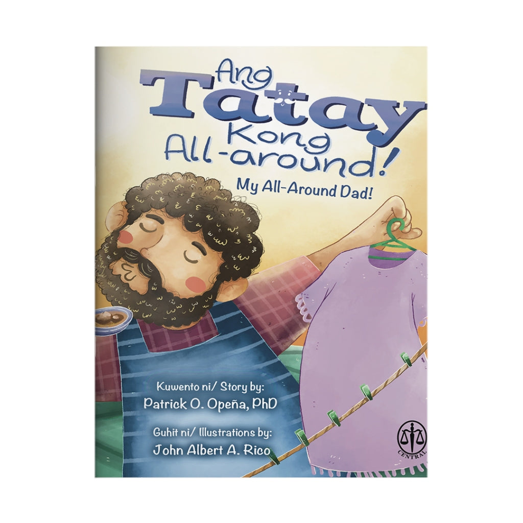Ang Tatay Kong All-Around! (My All-Around Dad!) by Patrick O. Opeña Front Cover