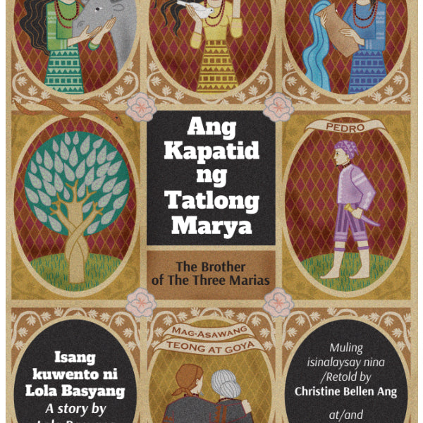 Ang Kapatid ng Tatlong Marya (The Brother of the Three Marias) by Christine Bellen Ang Front Cover