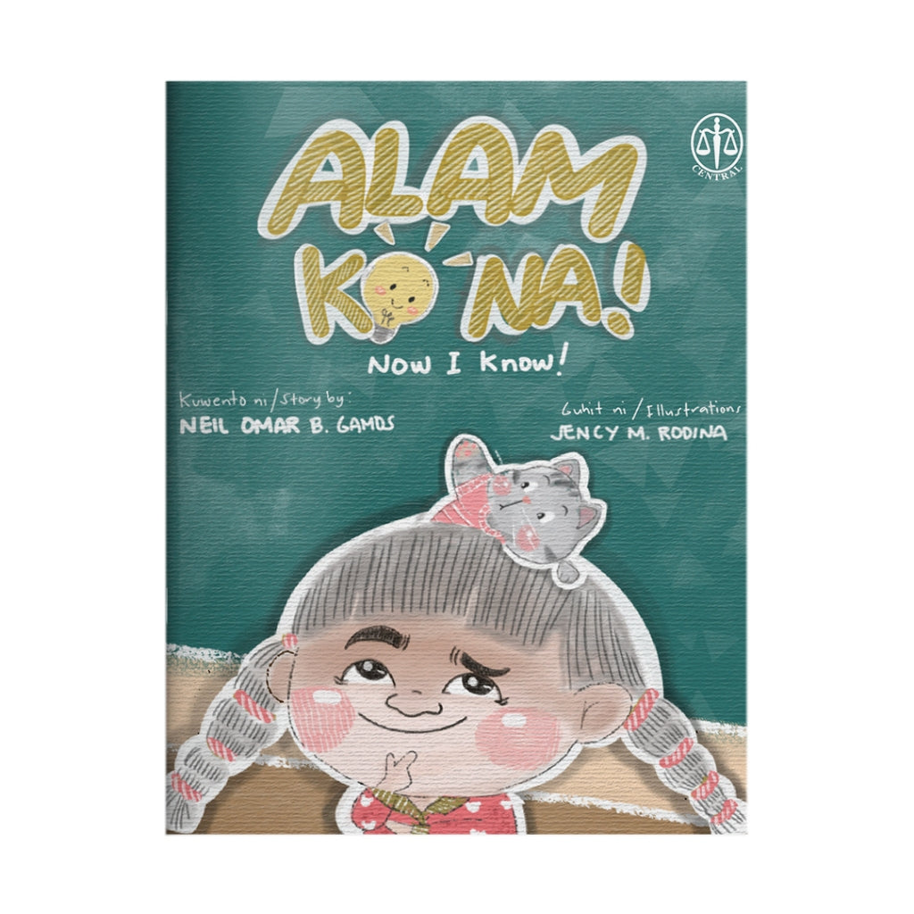 Alam Ko Na! (Now I Know!) by Neil Omar B. Gamos Front Cover