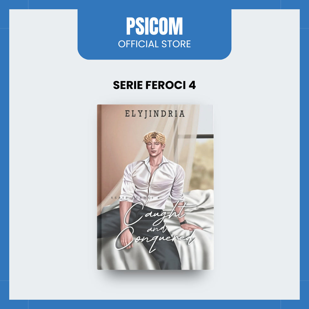 Serie Feroci 4: Caught and Conquered by Elyjindria Front Cover