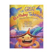 The Great Birthday Takeover: Measuring for the Perfect Party Plan by Gilbert P. Ortega and Others Front Cover