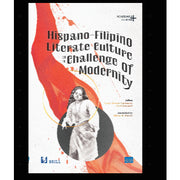 Hispano-Filipino Literate Culture and the Challenge of Modernity by Rocio Ortuno Casanova and Axel Gasquet Front Cover