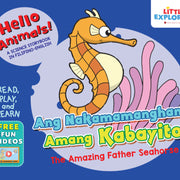 Hello Animals: Ang Nakamamanghang Amang Kabayito (The Amazing Father Seahorse) Front Cover