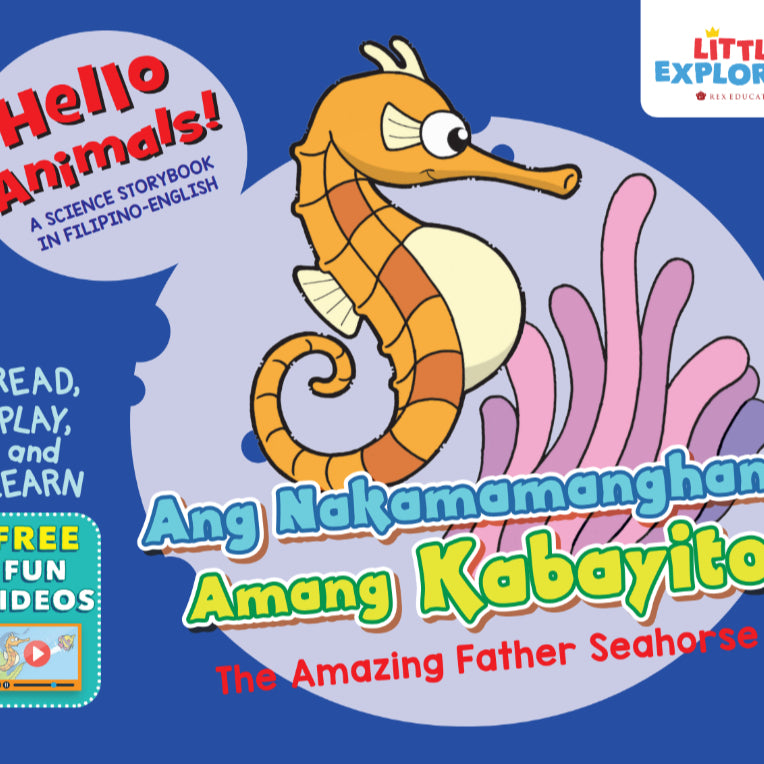 Hello Animals: Ang Nakamamanghang Amang Kabayito (The Amazing Father Seahorse) Front Cover